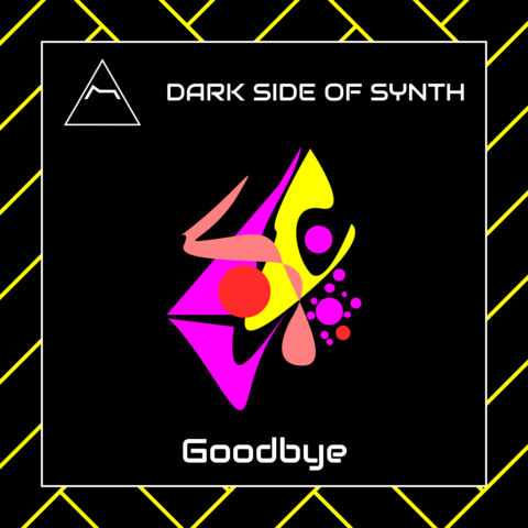 Goodbye - New Synthpop Music